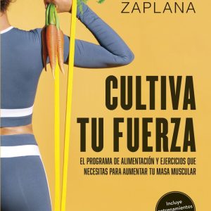 CULTIVA TU FUERZA