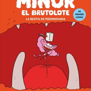 MINOR EL BRUTOLOTE 4 LA BESTIA DE POOWERANIA