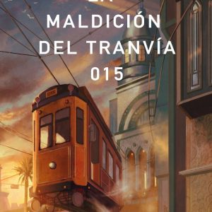 LA MALDICION DEL TRANVIA 015