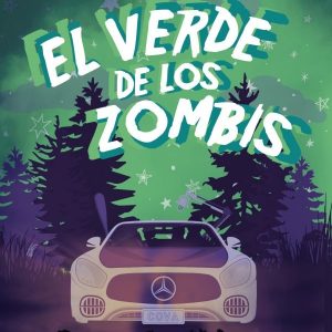 EL VERDE DE LOS ZOMBIS