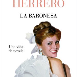 LA BARONESA UNA VIDA DE NOVELA