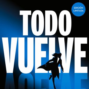 TODO VUELVE EDICION LIMITADA TODO ARDE 2