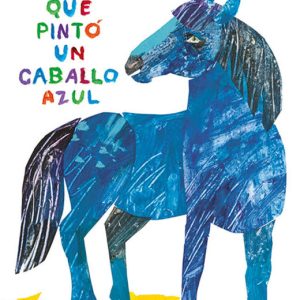 EL ARTISTA QUE PINTO UN CABALLO AZUL