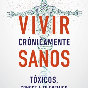 VIVIR CRONICAMENTE SANOS