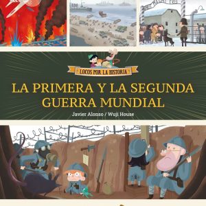LA PRIMERA Y LA SEGUNDA GUERRA MUNDIAL