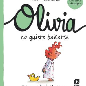 OLI OLIVIA NO QUIERE BA?ARSE