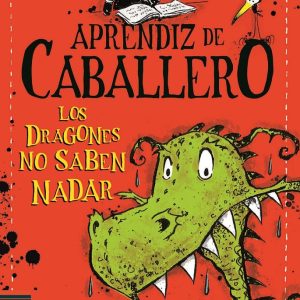 APRENDIZ DE CABALLERO 1 LOS DRAGONES NO SABEN NADAR