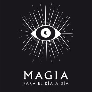 MAGIA PARA EL DIA A DIA