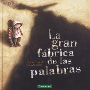 GRAN FABRICA DE LAS PALABRAS,LA
