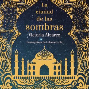 CIUDAD DE LAS SOMBRAS,LA