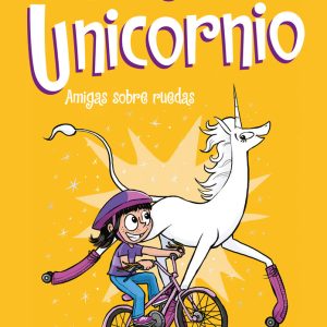 CLOE Y SU UNICORNIO 2 AMIGAS SOBRE RUEDAS