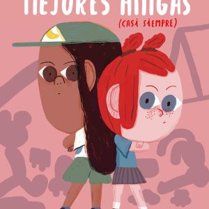MEJORES AMIGAS (CASI SIEMPRE)