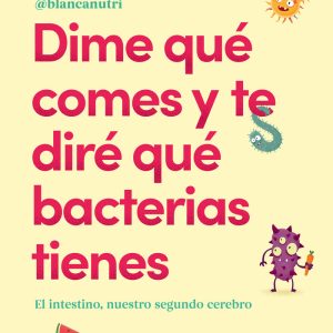 DIME QUE COMES Y TE DIRE QUE BACTERIAS TIENES