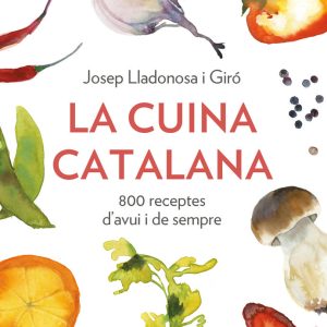 LA CUINA CATALANA 800 RECEPTES DAVUI I SEMPRE