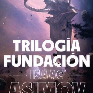TRILOGIA FUNDACION EDICION ILUSTRADA