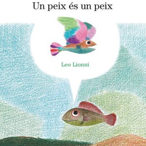 UN PEIX ES UN PEIX