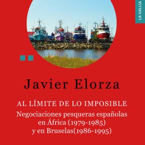 AL LIMITE DE LO IMPOSIBLE NEGOCIACIONES PESQUERAS ESPA?OLA