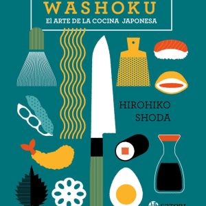 WASHOKU EL ARTE DE LA COCINA JAPONESA