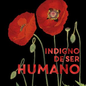 INDIGNO DE SER HUMANO