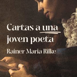 CARTAS A UNA JOVEN POETA