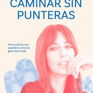 CAMINAR SIN PUNTERAS