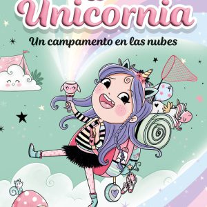 UNICORNIA 5 UNOS CAMPAMENTOS EN LAS NUBES