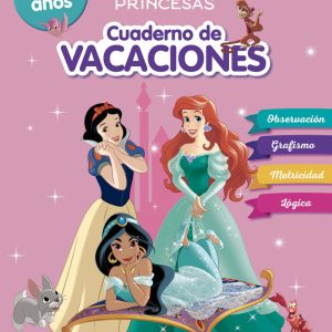 PRINCESAS DISNEY CUADERNO DE VACACIONES 3 4 A?OS DISNEY