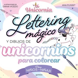 LETTERING MAGICO Y DIBUJOS DE UNICORNIOS PARA COLOREAR?
