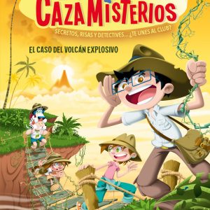 LOS CAZAMISTERIOS 6 EL CASO DEL VOLCAN EXPLOSIVO