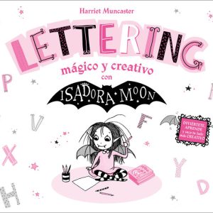 ISADORA MOON LETTERING MAGICO Y CREATIVO