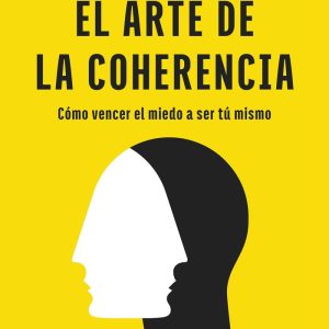 EL ARTE DE LA COHERENCIA