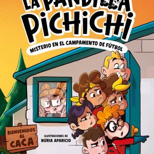 LA PANDILLA PICHICHI 2 MISTERIO EN EL CAMPAMENTO DE FUTBOL