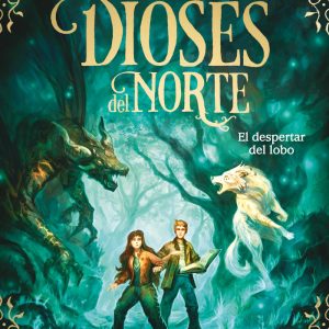 EL DESPERTAR DEL LOBO LOS DIOSES DEL NORTE 5