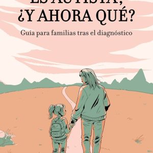 ES AUTISTA Y AHORA QUE