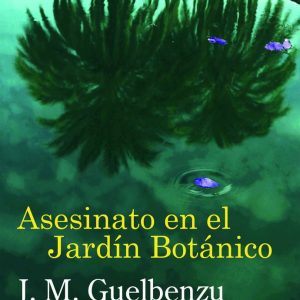 ASESINATO EN EL JARDIN BOTANICO