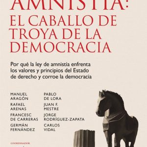 LA AMNISTIA EL CABALLO DE TROYA DE LA DEMOCRACIA