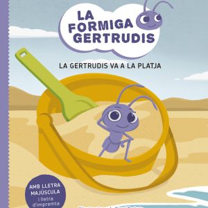 LA FORMIGA GERTRUDIS 1 LA GERTRUDIS VA A LA PLATJA