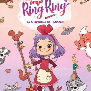 LA BRUJA RING RING 1 LA GUARDIANA DEL BOSQUE