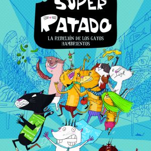 SUPER RATADO 2 LA REBELION DE LOS GATOS HAMBRIENTOS