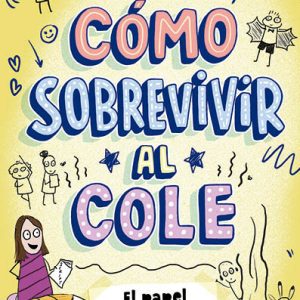 COMO SOBREVIVIR AL COLE 2 EL PAPEL DE MI VIDA