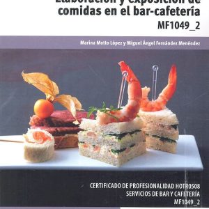 ELABORACION Y EXPOSICION DE COMIDAS EN EL BAR-CAFETERIA