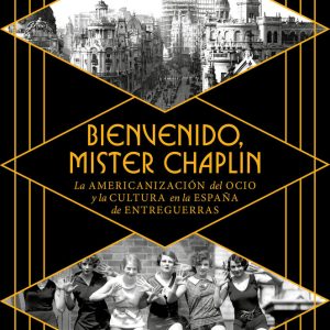 BIENVENIDO MISTER CHAPLIN