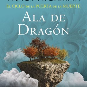 EL CICLO DE LA PUERTA DE LA MUERTE 1 ALA DE DRAGON