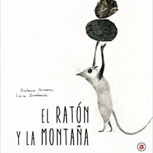 RATON Y LA MONTA?A,EL