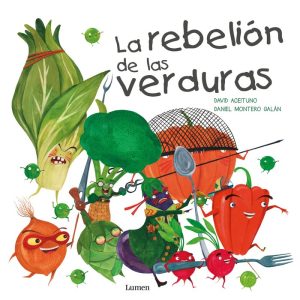 REBELION DE LAS VERDURAS,LA