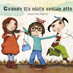 CUANDO LAS NI?AS VUELAN ALTO