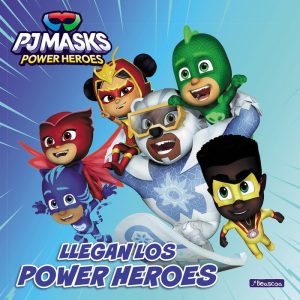 PJ MASKS UN CUENTO LLEGAN LOS POWER HEROES