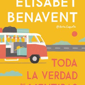 TODA LA VERDAD DE MIS MENTIRAS