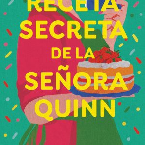LA RECETA SECRETA DE LA SE?ORA QUINN