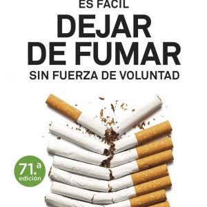ES FACIL DEJAR DE FUMAR SIN FUERZA DE VOLUNTAD